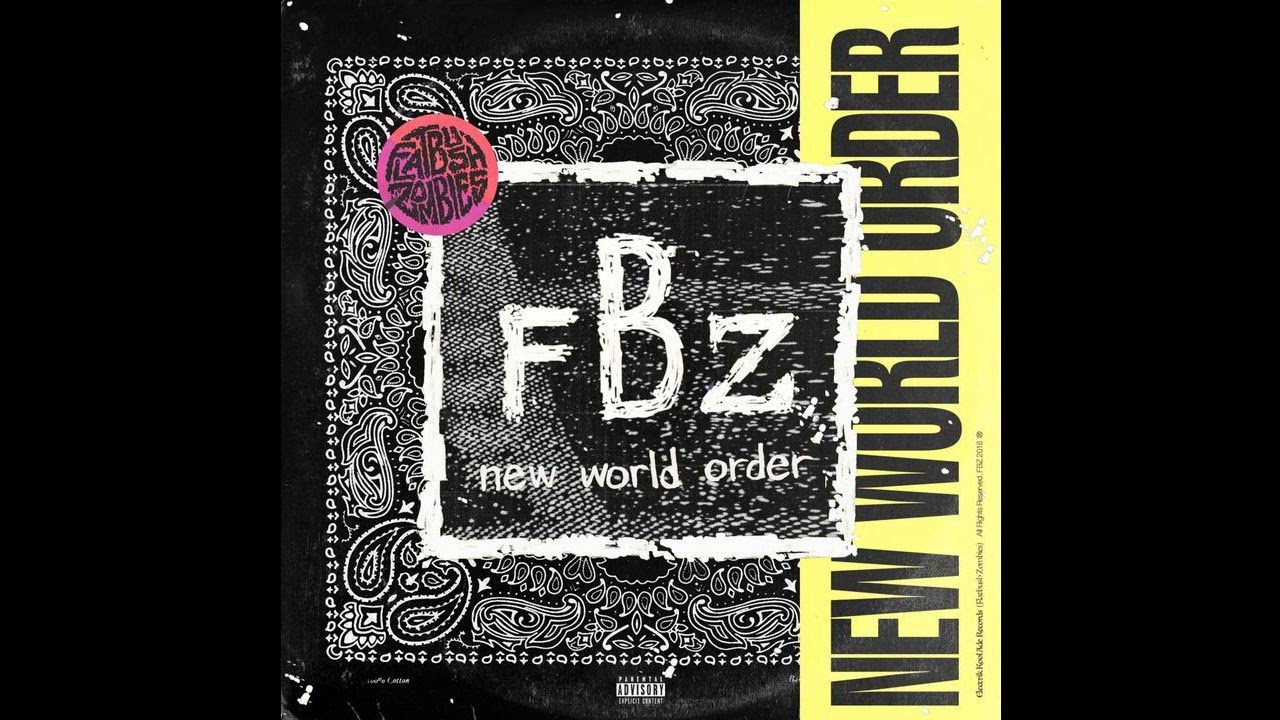 Flatbush ZOMBiES   New World Order