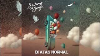 NOAH - DI ATAS NORMAL NEW VERSION 2022 (UNOFFICIAL AUDIO) 1 JAM NONSTOP