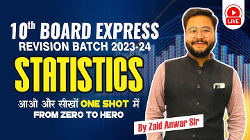Statistics  | Class 10th Board  | The Edu Excel | By Zaid Anwar Sir #class10cbse