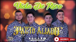 Pacto Aliado - Vida De Rico (Video Lyric) Pacto Aliado - Vida De Rico (Video Lyric)