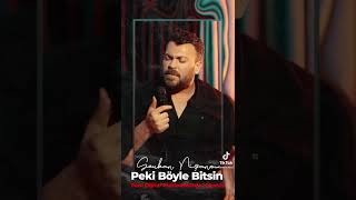 Peki böyle bitsin & Serkan Nişancı #shorts Resimi