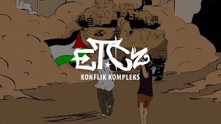 ETCZ - Konflik Kompleks (Lyric Video) untuk Palestina - Hip-Hop Indonesia 2018