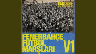 Galatasaray - Fenerbahçe FanChants, Sarı Kanaryalar Taraftar Futbol Tezahüratları, Fenerbahçe S.K. Futbol Marşları