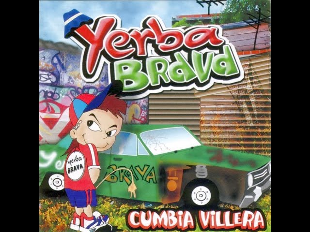 YERBA BRAVA - LA CUMBIA DE LOS TRAPOS class=