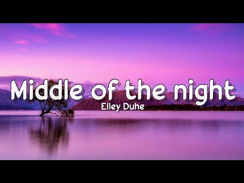 Elley Duhé - Middle Of The Night (Lyrics) | LyricsStore 04