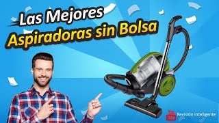 ✅ Las Mejores Aspiradoras sin Bolsa