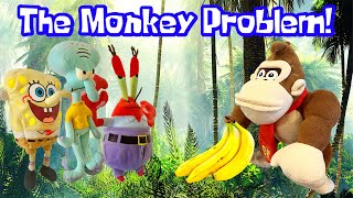 The Monkey Problem!  SpongePlushies