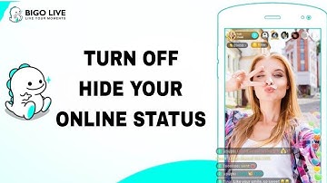 How To Turn Off Hide Your Online Status On Bigo Live App