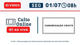 CULTO ONLINE CCB - 01/07/2025 - PALAVRA II SAMUEL 23 - CCB Santo Culto a Deus