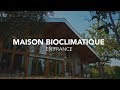 Maison bioclimatique France [VISITE]