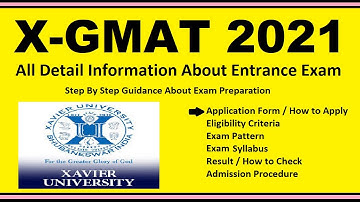 X GMAT 2021 - Notification, Dates, Application, Eligibility, Admit Card, Pattern, Syllabus, Result