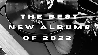 The Best New Albums of 2022