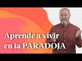 Aprende a vivir en la PARADOJA - Enric Más Cerca