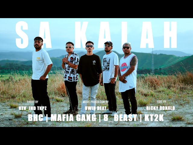 BHC x Mafia Gang x 8 Beast & KT2K - Sa Kalah ( MV) class=