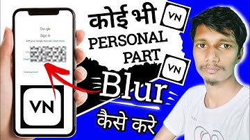 VN Se Private Part Ko Blur Kaise Kare | How to Blur Personal Information in Video on VN editor