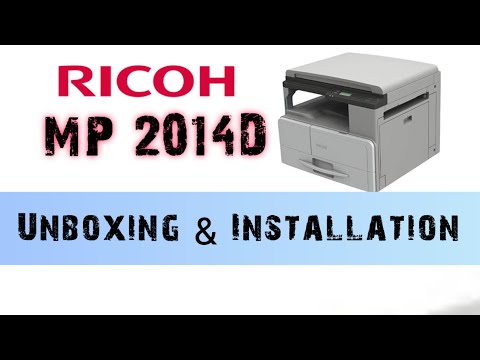 Ricoh MP 2014D Unboxing and Installation. How to install Ricoh MP 2014 / 2014D?