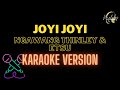 Joyi joyi  karaoke version  ngawang thinley and etsu