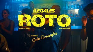 ILEGALES - ROTO (video oficial)