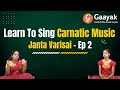Janta varisai 2   learn carnatic music  vijayalakshmi venkataraman  gaayak