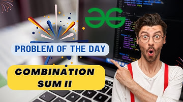 Combination Sum II | Recursion | Algorithms | DSA | gfg potd today | Problem of the Day  #day59