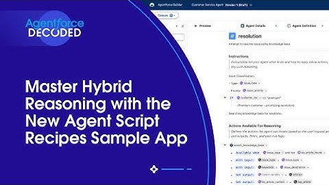Master Hybrid Reasoning with the New Agent Script Recipes Sample App | Agentforce Decoded