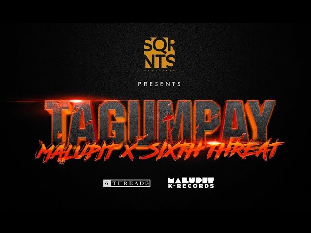 TAGUMPAY - Malupit ft Sixth Threat (OFFICIAL MUSIC VIDEO)