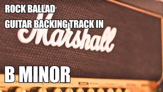 Rock Ballad Guitar Backing Track In B Minor chords
