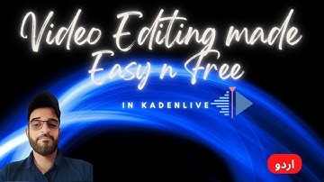 Video editing tutorial for beginners with Kdenlive | Urdu | Hindi