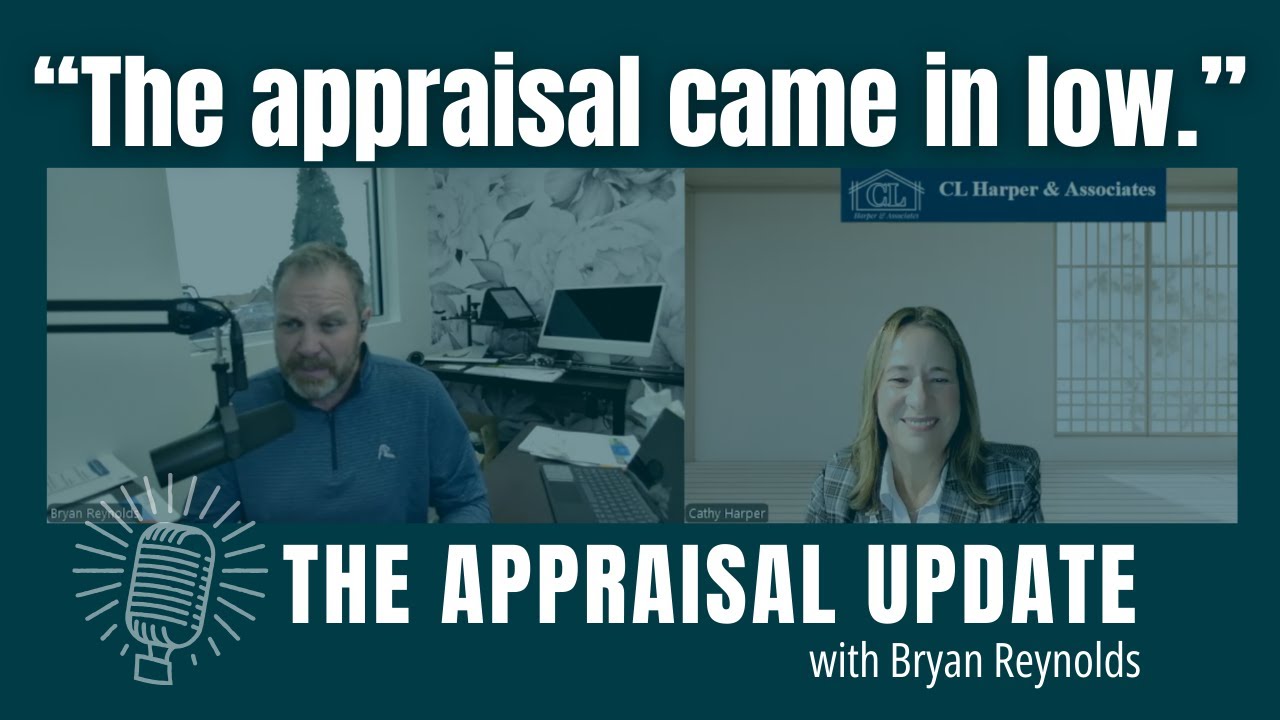 The Appraisal Update Podcast 1.6.26 - "The appraisal came in low ...