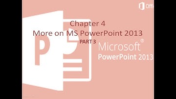 Class 6| Chapter 4| More on PowerPoint 2013| Part 3