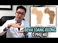 Dr. WYNN TRAN: Bệnh loãng xương ở phụ nữ