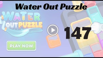 🎮 Water Out Puzzle Level 147 Walkthrough | Fun Brain Challenge 💧 | Go Answer