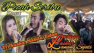 Pecah Seribu (Hanya Dia Yg Ada Diantara Jantung Hati)Cover Versi Laskar Lanang Sejati. Matlabul Ulum