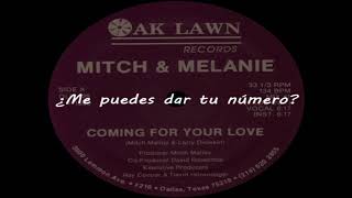 MITCH &amp; MELANIE - Coming for your love (Subtítulos en español)