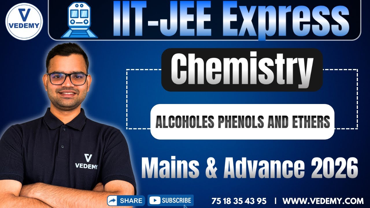ALCOHOLES PHENOLS AND ETHERS | IIT Express | IIT/JEE 2026 