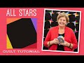 Make an "All Stars" Quilt with Jenny Doan of Missouri Star (Video Tutorial)