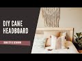 DIY Cane Headboard  - Boho Style Bed (easy and budget friendly)