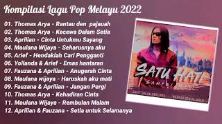 Lagu pop melayu terbaru 2022 terbaik | Thomas Arya - Arief - Aprilian - Maulana Wijaya - Yolanda