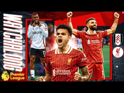 Liverpool vs Fulham: Live Watch Along & Reaction ft @thatliverpoolguy