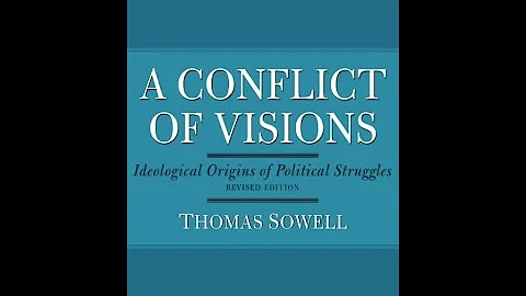 "A Conflict of Visions" By Thomas Sowell