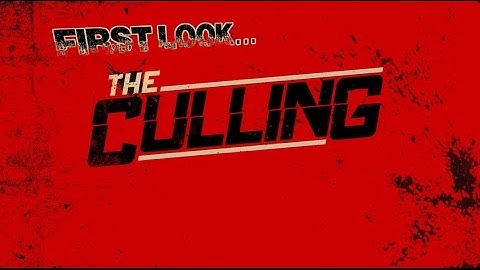 First Look: The Culling