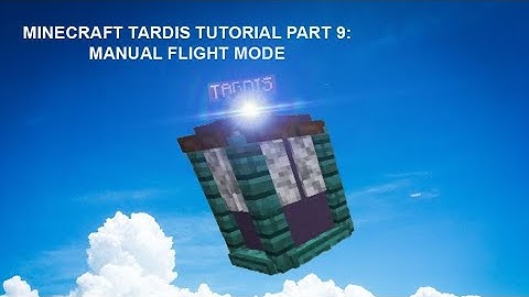 Minecraft 1.19 TARDIS Tutorial Part 9: Manual Flight Mode