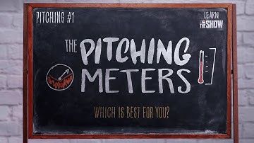 MLB The Show | Learn The Show | The Pitching Meters