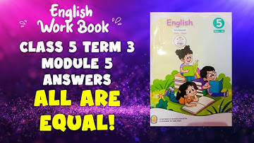Ennum Ezhuthum | English Work Book | Class 5 | Term 3 | Module 5 | Answers | All are equal