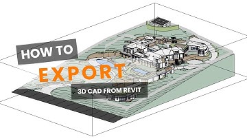 Export 3D CAD from Revit