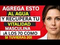 ¡No bebas agua simple después de los 50! ¡Agrega ESTE mineral para un flujo sanguíneo increíble