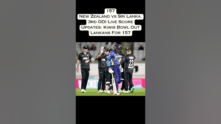 157New Zealand vs Sri Lanka, 3rd ODI Live Score Updates: Kiwis Bowl Out Lankans For 157 #shots
