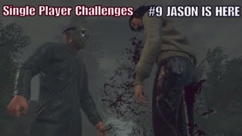 Friday the 13th The Game: Single Player Challenges #9 JASON IS HERE