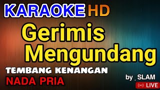 Download Mp3 GERIMIS MENGUNDANG Slam KARAOKE HD