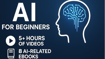 AI for Beginners Course - Get 5+ Hours of Videos and 8 ebooks to learn AI